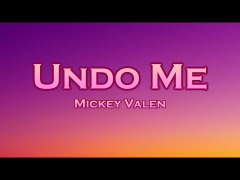 Mickey Valen - Undo Me (Lyrics) feat. Emily Vaughn