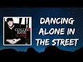 Collin Raye - Dancing Alone in the Street (Lyrics)