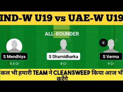 IN-WU19 vs UAE-WU19 Dream11 Team, IND-WU19 vs UAE-WU19, IND vs UAE Womens Under 19 World Cup