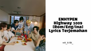 Download lagu ENHYPEN - Highway 1009 [Rom/Eng/Ina] I Lyrics Terjemahan mp3