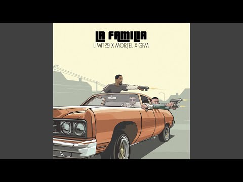 La Familia (feat. Mortel & GFM)