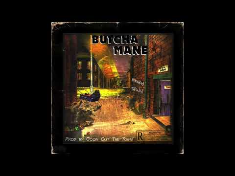 BUTCHA MANE - PHONKY TOWN [PROD. GOON OUT THE TOMB]