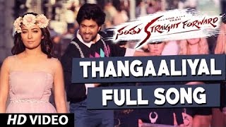 Thangaaliyal Full Video Song  Santhu Straight Forw