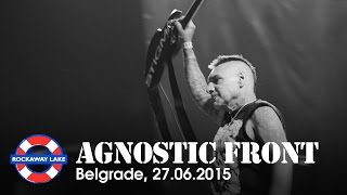 AGNOSTIC FRONT - Live in Belgrade / ROCKAWAY LAKE Festival, 27.06.2015