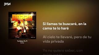 Yo Estoy Pa Ti - Gotay [Letra / Lyrics]