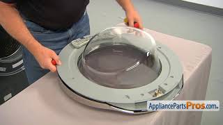 How To: Samsung Washer Outer Door Glass DC64-02144A