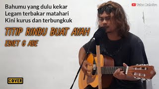 Download lagu Titip Rindu Buat Ayah Ebiet G Ade... mp3
