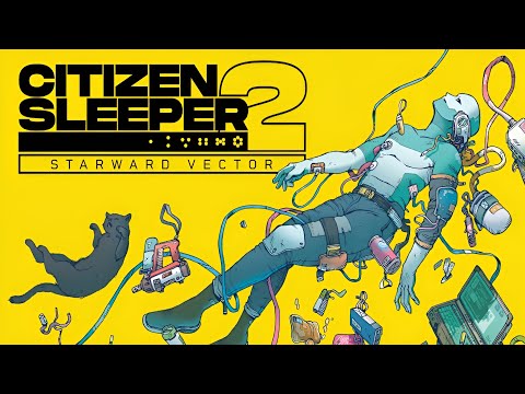 Citizen Sleeper 2 Playthrough Part 9 - Great More Stowaways