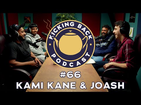 Kicking Back Podcast #66 - Kami Kane & Joash