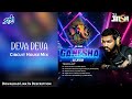 Deva Deva Circuit House Mix DJ Jitesh Brahmastra Arijit Singh Ranbir K Alia B
