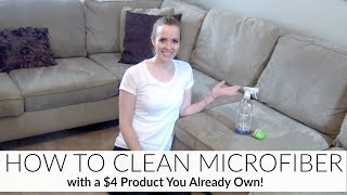 NO MORE COUCH STAINS! | HOW TO CLEAN MICROFIBER | EASY & CHEAP! | HOW I CLEAN MY MICROFIBER COUCH