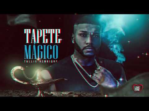 TAPETE MÁGICO - TALLIS HENRIQUE - FELIPE BEATS
