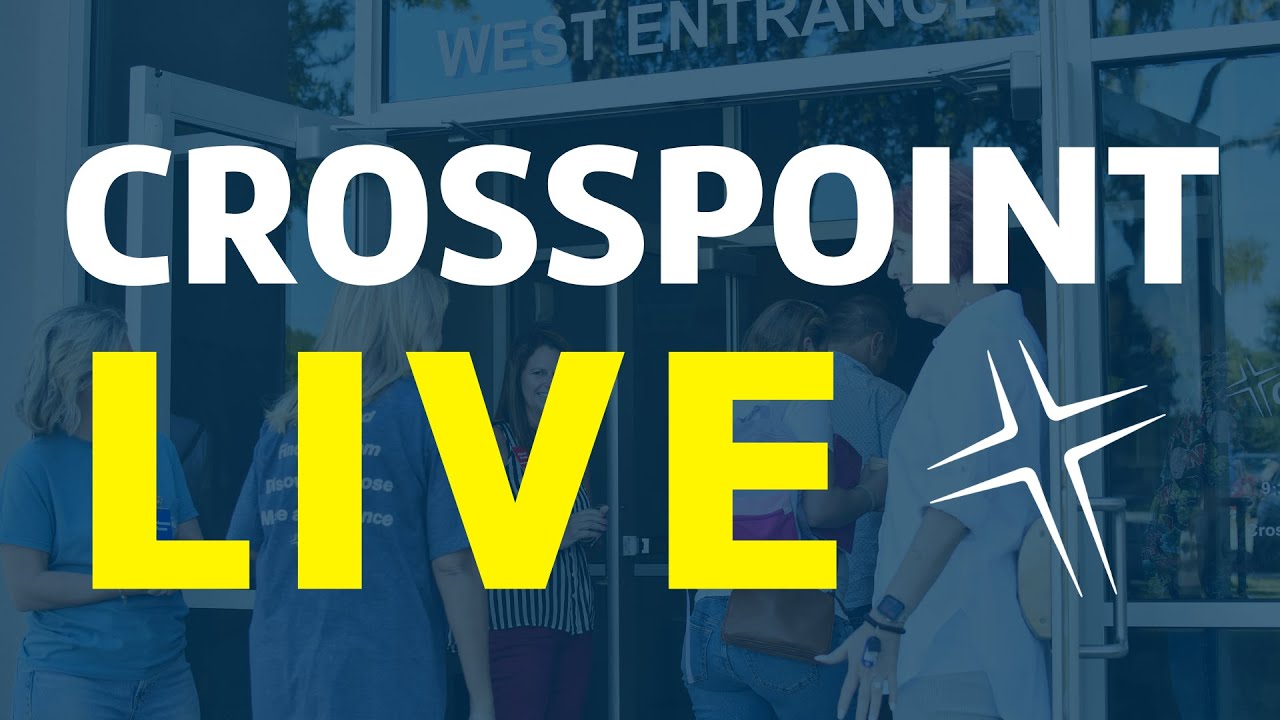 10:45 AM - Welcome to Crosspoint Fellowship Church LIVE! #churchonline #churchservice
