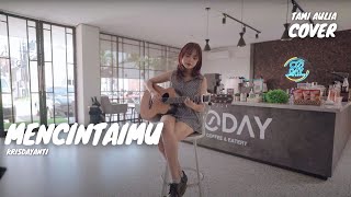 Download lagu MENCINTAIMU - KRISDAYANTI | TAMI AULIA mp3