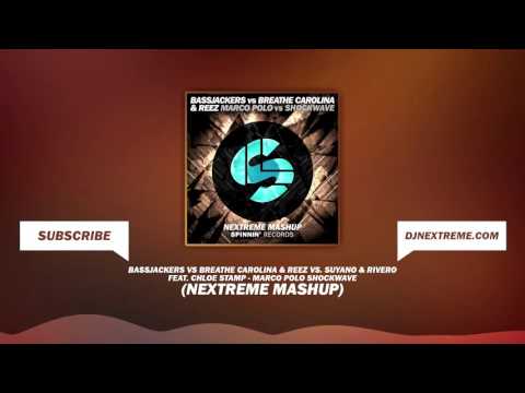 Bassjackers vs Breathe Carolina & Reez vs  Suyano & RIVERO - Marco Polo Shockwave (Nextreme Mashup)
