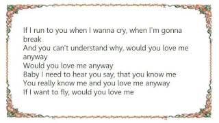 Katrina Elam - Would You Love Me Anyway Lyrics
