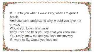 Katrina Elam - Would You Love Me Anyway Lyrics