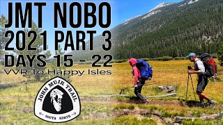 JMT 2021 Nobo - Part 3: Days 15-22, VVR to Happy Isles