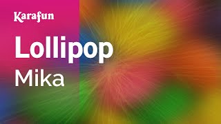 Karaoke Lollipop - Mika *