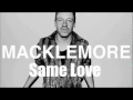Macklemore & Ryan Lewis Feat. Wanz - Same Love