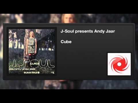J-Soul presents Andy Jaar -- Cube