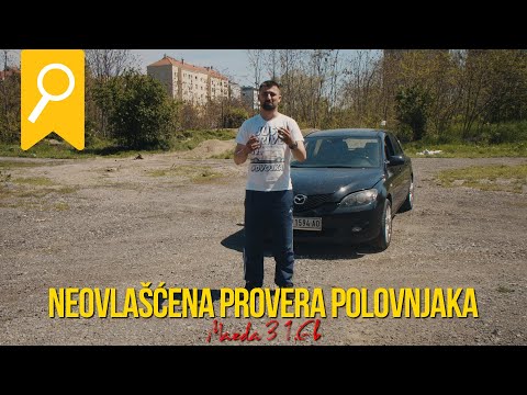 Neovlašćena provera polovnjaka - Mazda 3 *TOP KUPOVINA*