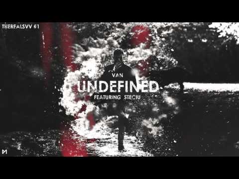 VAN - UNDEFINED ft. STECIU /THEREALSVV #1