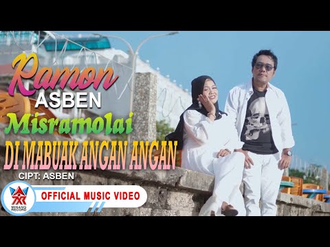 Ramon Asben & Misramolai - Di Mabuak Angan Angan [Official Music Video HD]