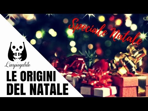 LE MISTERIOSE ORIGINI del NATALE – speciale DI NATALE