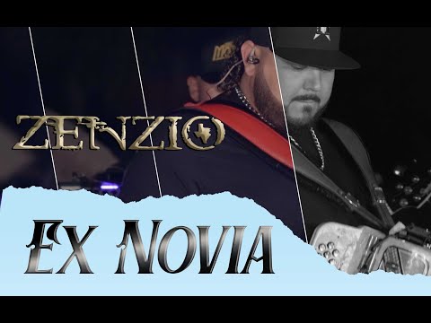 Zenzio Ft. Los Morales  - Ex Novia