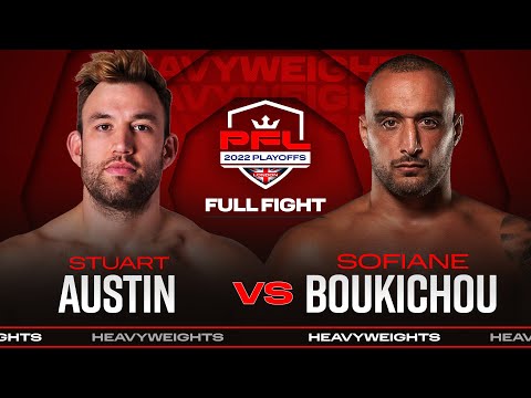Stuart Austin vs Sofiane Boukichou full fight