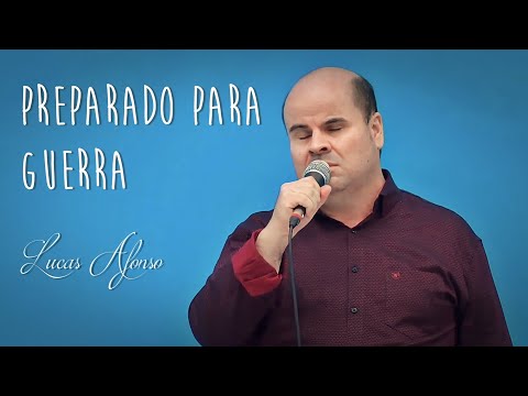 124 - PREPARADO PARA GUERRA - LUCAS AFONSO