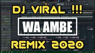 Download lagu DJ VIRAL !!! JOGET WA AMBE REMIX 2020 | irsal palevi mp3