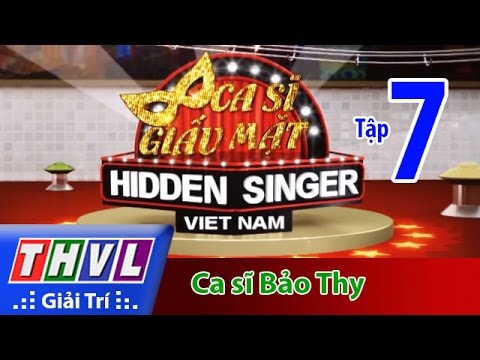 THVL | Ca sĩ giấu mặt 2015 - Tập 7: Ca sĩ Bảo Thy