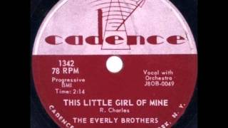 EVERLY BROS  This Little Girl of Mine  JAN '58
