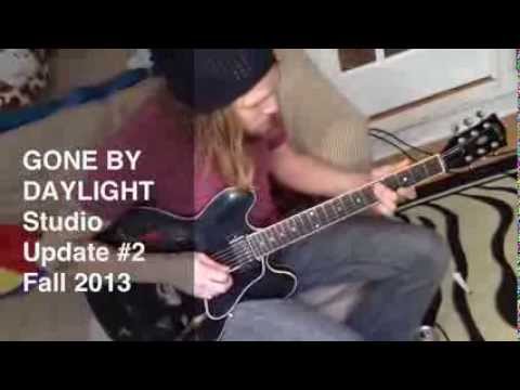 Gone By Daylight - Studio Update #2 Fall 2013