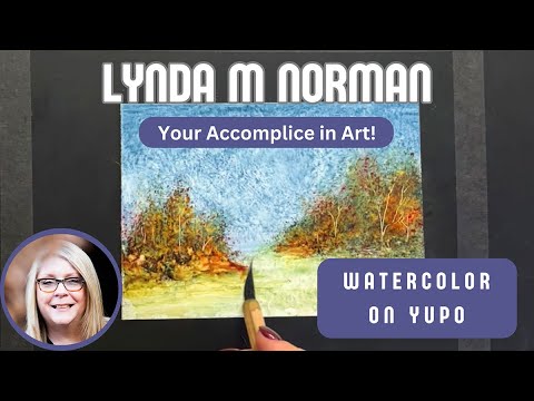 Exploring Watercolor on YUPO: Tips & Techniques for Stunning Results with Lynda Norman