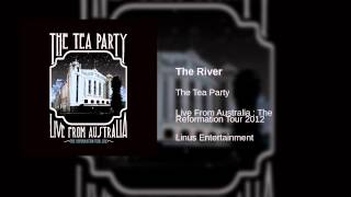 The Tea Party - The River