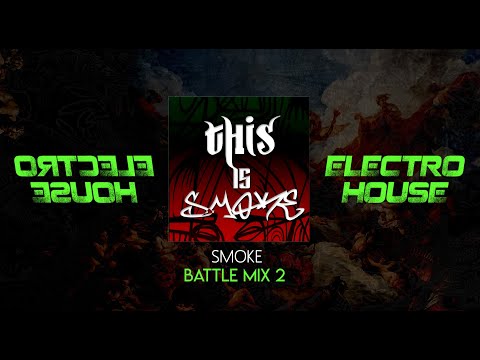 SMOKE - ELECTRO BATTLE vol 2 MIX 2021