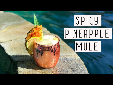 SPICY PINEAPPLE MULE || Spicy Vodka Moscow Mule recipe