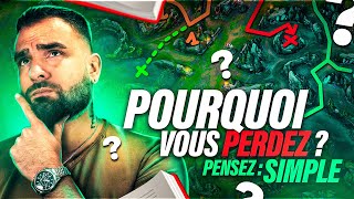 POURQUOI VOUS PERDEZ VOS GAMES ! CHERCHEZ LA SIMPLICITÉ FEAT @iReaz ! ( Coaching )