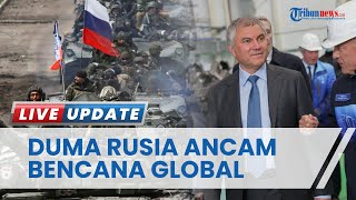 Duma Rusia Murka Ukraina Terus Dipasok Senjata oleh Barat, Ancam Terjadi Perang yang Mengerikan