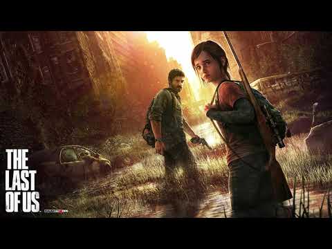 Best HD VGM 657 - The Last of Us (Main Theme) - [The Last of Us]