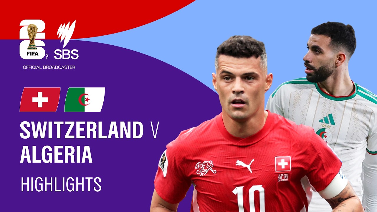 Switzerland v Algeria: FIFA World Cup 2026 Highlights Round of 32