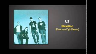 Paul van Dyk Remix of ELEVATION by U2 (VANDIT Club Mix)