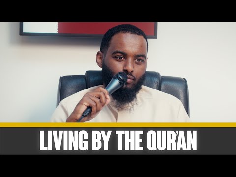 Living By The Qur'an - Ust. Abdul Ahad Dayib
