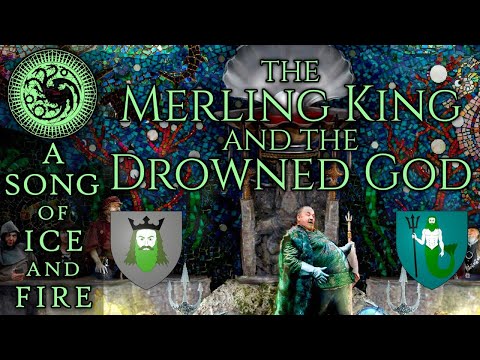 The Merling King and the Drowned God - Secret PreHistory of the Ironborn - A Song of Ice and Fire