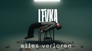LEVKA - Alles Verloren