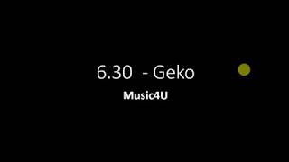 6 30 - Geko Lyrics