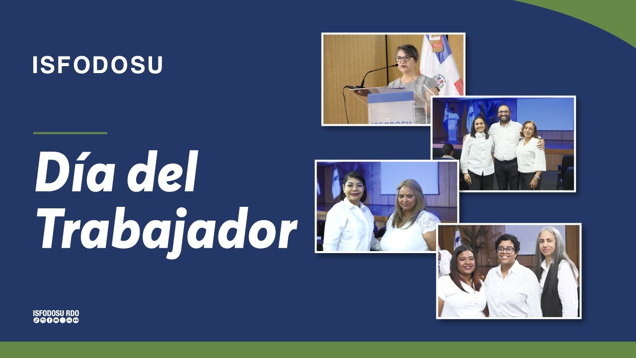 Celebramos juntos el Día del Trabajador ISFODOSU